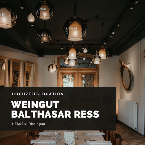 Weingut Hochzeit, Weingut Balthasar Ress, Eventlocation Rheingau